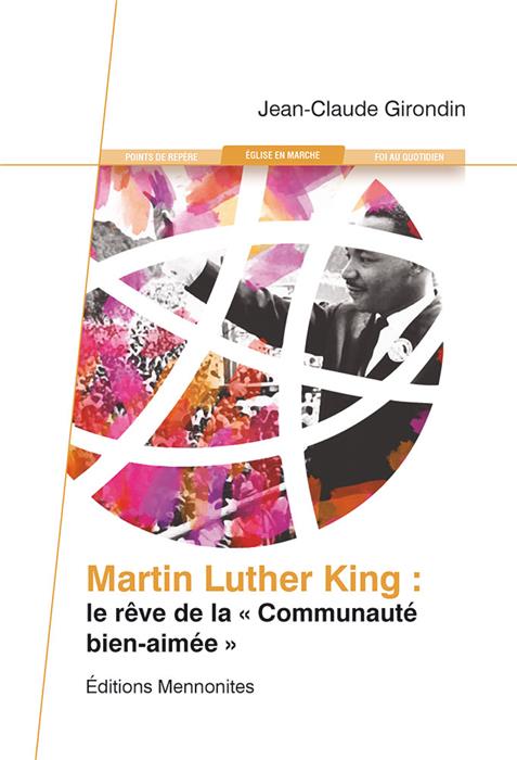 Martin Luther King - Le rêve de la "Communauté bien-aimée"