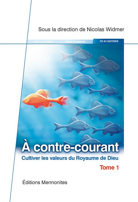 À contre-courant. Tome 1