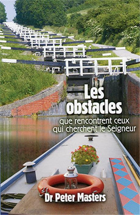 Les Obstacles que rencontrent ceux qui cherchent le Seigneur
