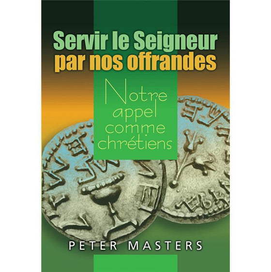 Servir le Seigneur par nos offrandes