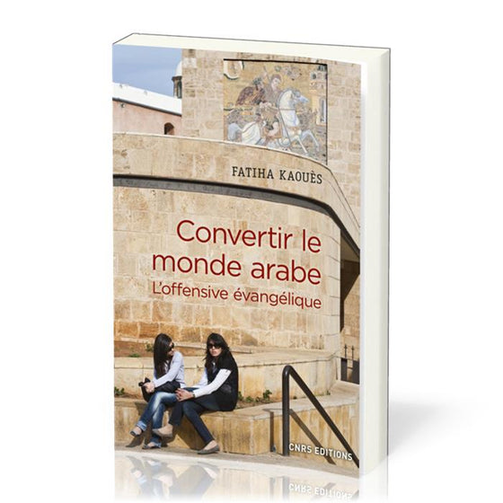 Convertir le monde arabe