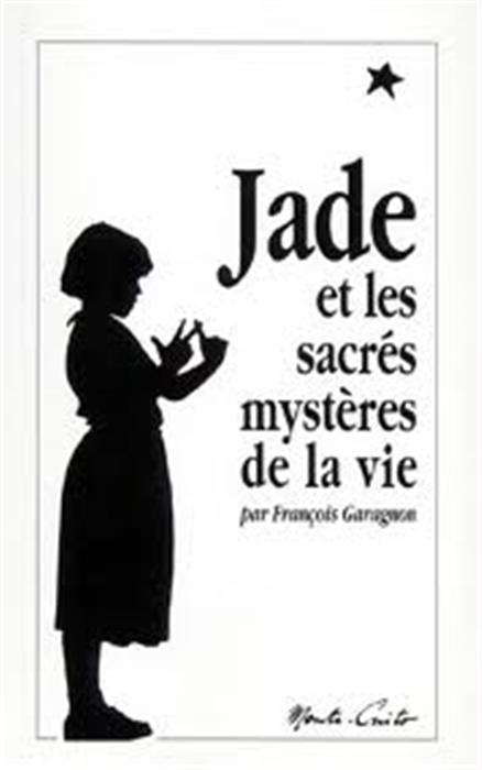 Jade et les sacrés mystères de la vie