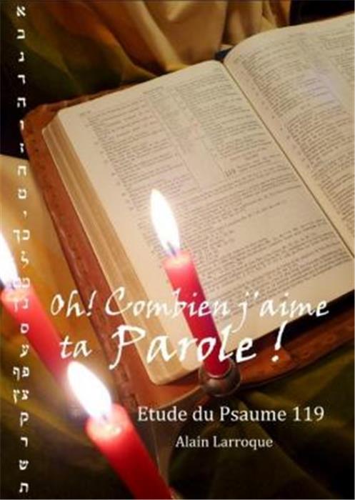 Oh combien j´aime ta parole