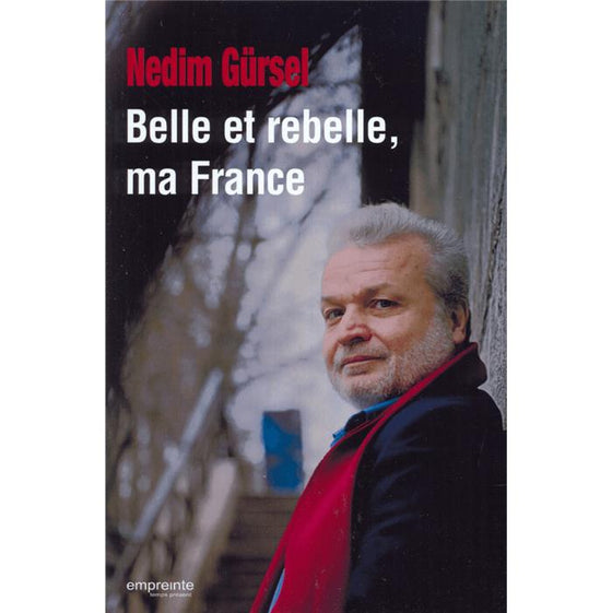 Belle et rebelle, ma France