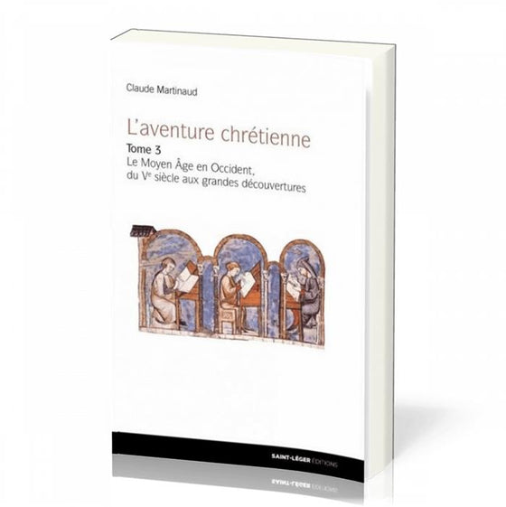 L´Aventure chrétienne, tome 3