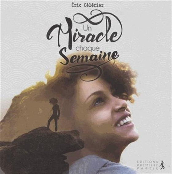Un miracle chaque semaine