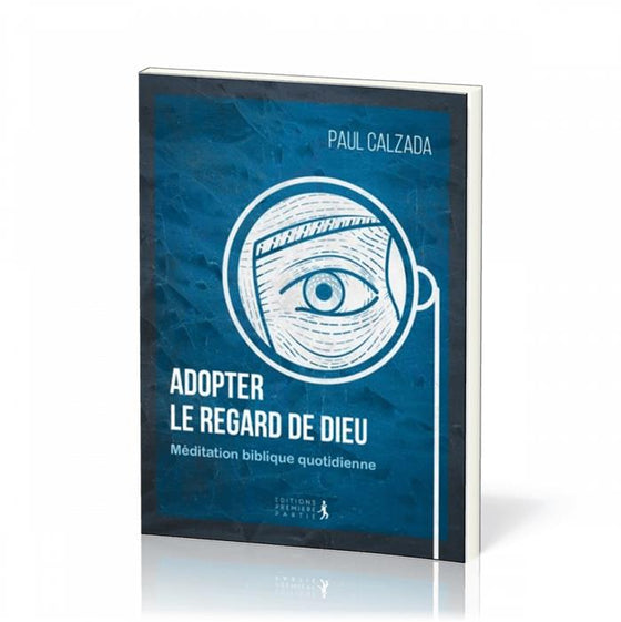 Adopter le regard de Dieu