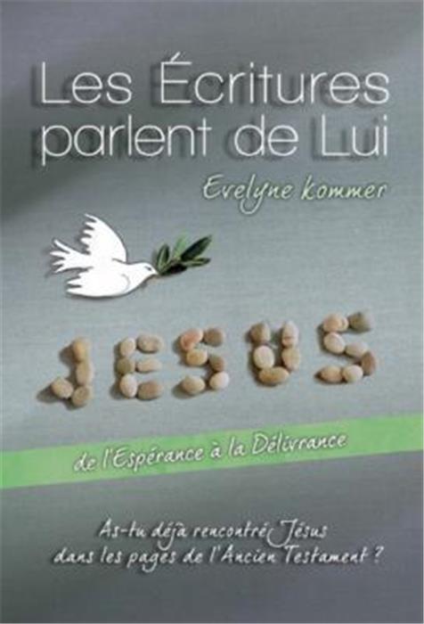 Les Écritures parlent de Lui