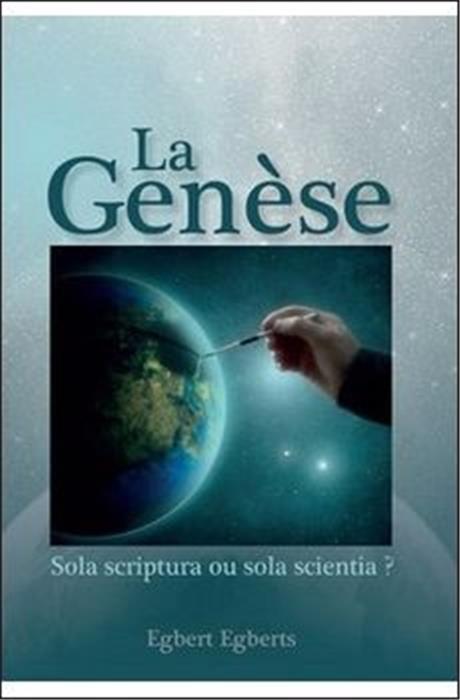 La Genèse, sola scriptura ou sola scientia ?