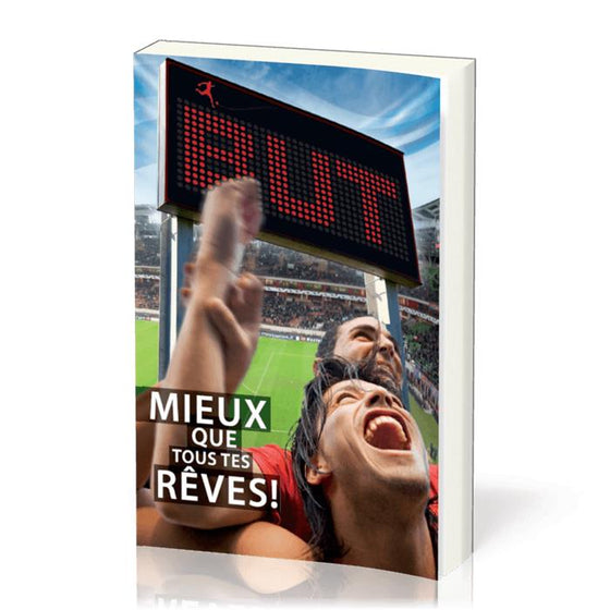 Mieux que tous vos rêves !