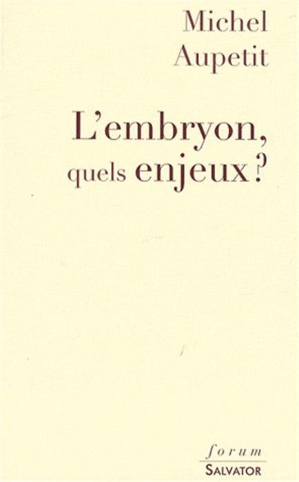 Embryon quels enjeux ?