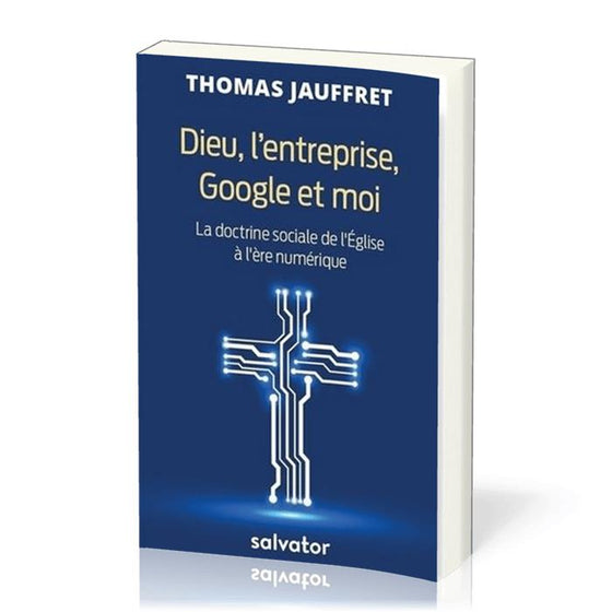 Dieu, l´entreprise, google et moi