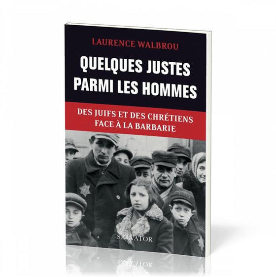 Quelques justes parmi les hommes