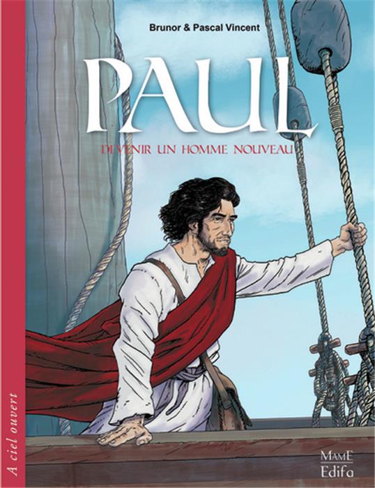 Paul - Devenir un homme nouveau [BD]