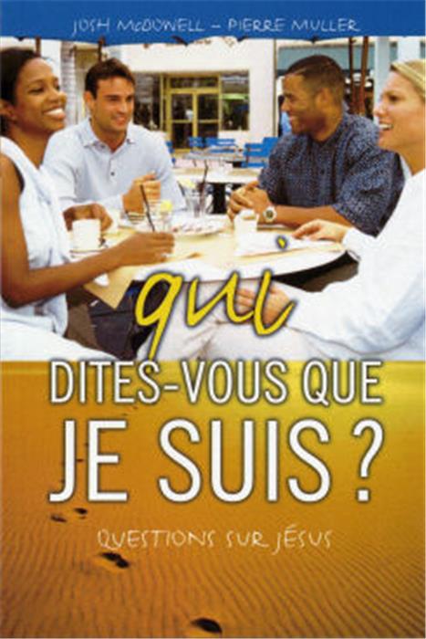 Qui dites-vous que je suis ? Questions sur Jésus