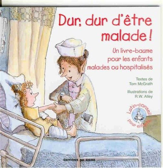 Dur dur d´être malade