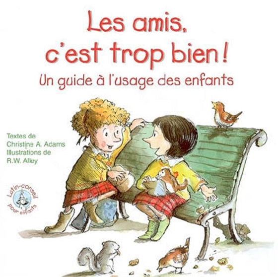 Les amis c´est trop bien