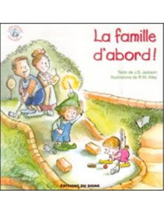 La famille d´abord !