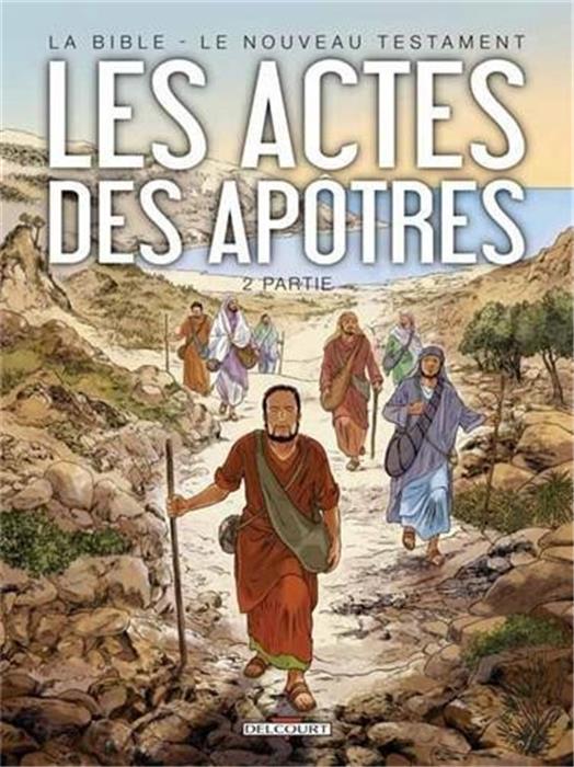 Les Actes des apôtres - 2ème partie