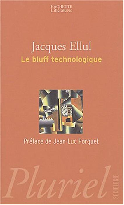 Le Bluff technologique
