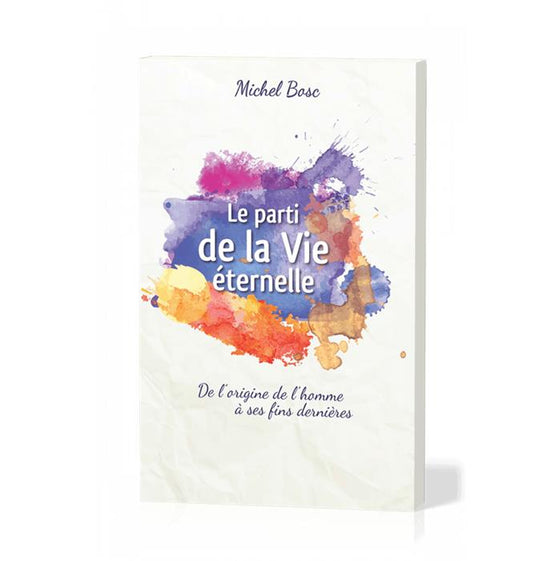 Le parti de la vie éternelle