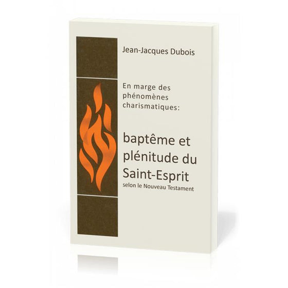 Baptême et plénitude du Saint-Esprit selon le Nouveau Testament