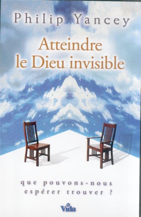 Atteindre le Dieu invisible (retiré des ventes)