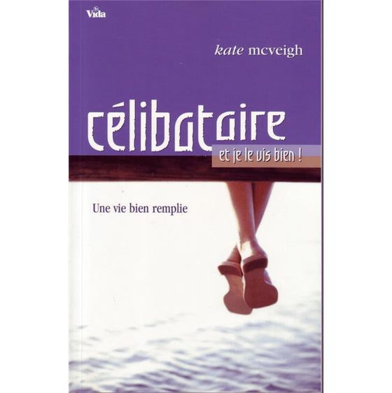 Célibataire et je le vis bien !