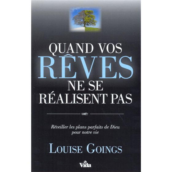 Quand vos rêves ne se réalisent pas