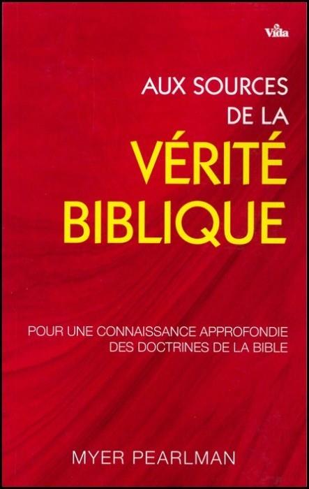 Aux sources de la vérité biblique