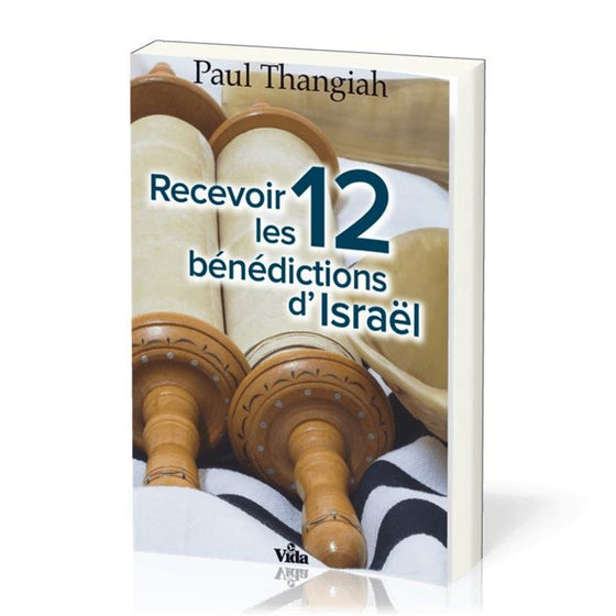 Recevoir les 12 bénédictions d´Israël