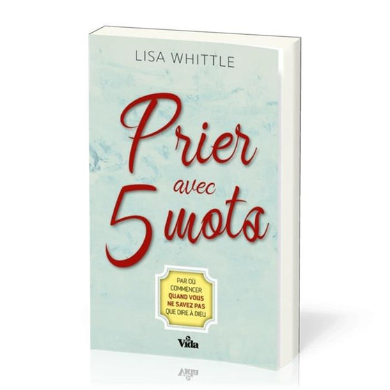 Prier avec 5 mots