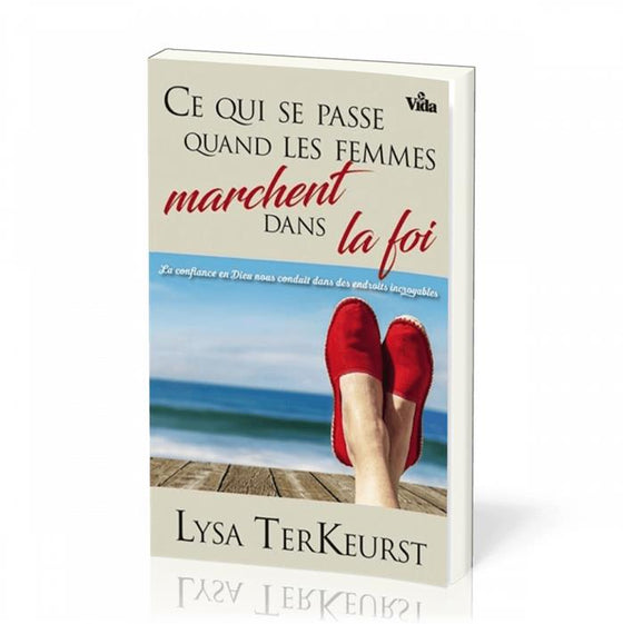 Ce qui se passe quand les femmes marchent dans la foi