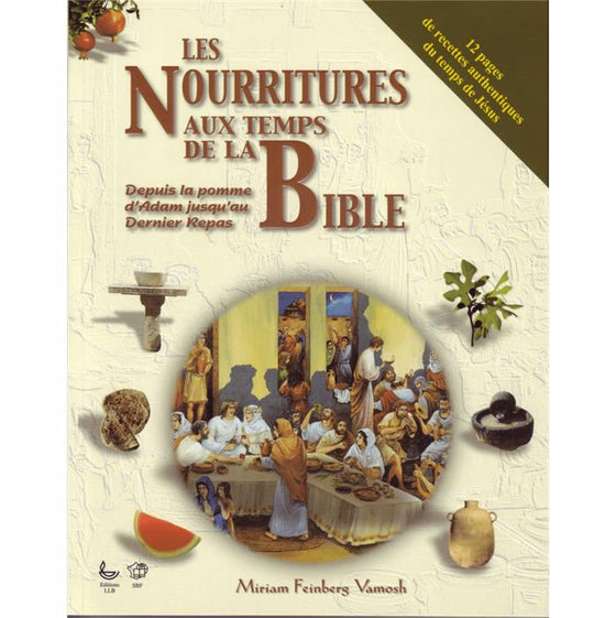 Les nourritures aux temps de la Bible