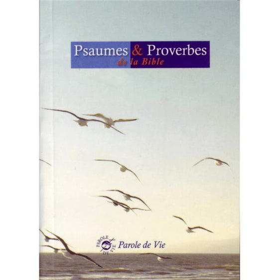 Psaumes & Proverbes, Parole de Vie