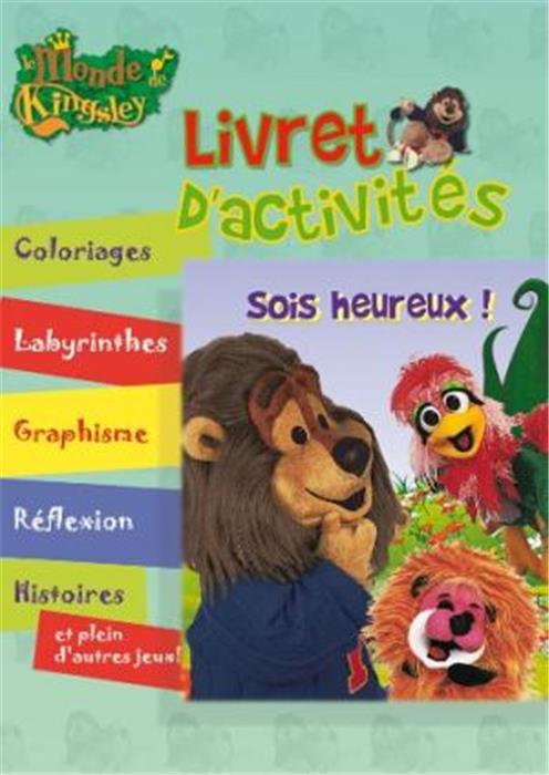 Livret d'activités Kingsley : sois heureux !