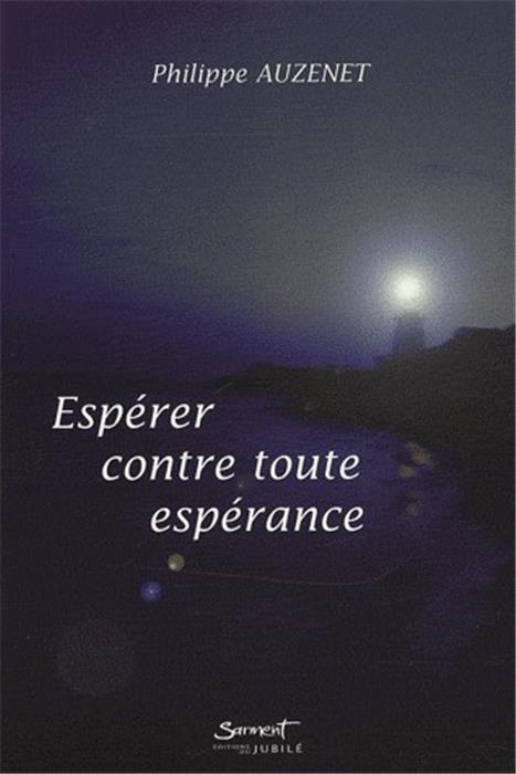 Espérer contre toute espérance