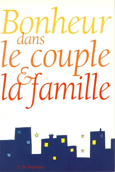 Bonheur dans le couple & la famille