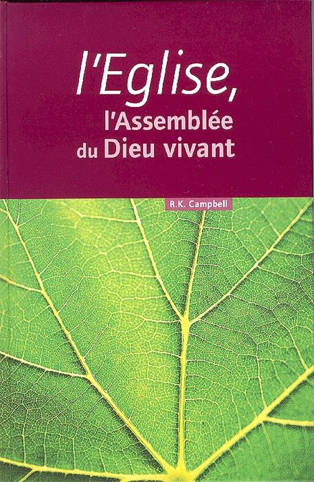 L'Eglise, l'assemblée du Dieu vivant