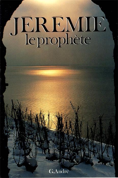 Jérémie, un prophète persécuté