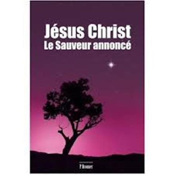 Jésus Christ, le sauveur annoncé