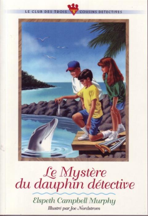 Le mystère du dauphin détective