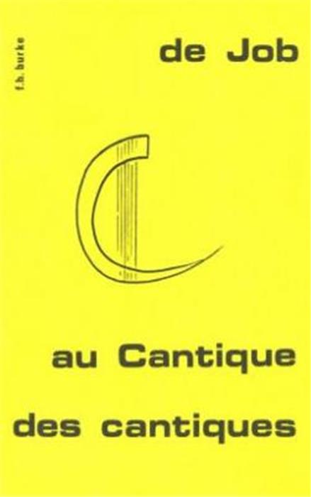 de Job au Cantique des cantiques