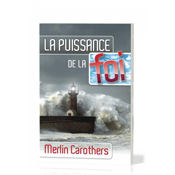 La puissance de la foi