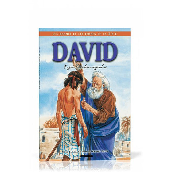 David : le courageux petit berger devenu un grand roi