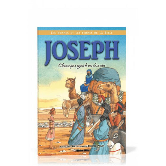 Joseph : l´homme qui a appris le sens de ses rêves