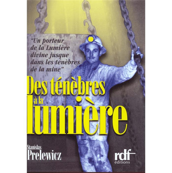 Des ténèbres à la lumière