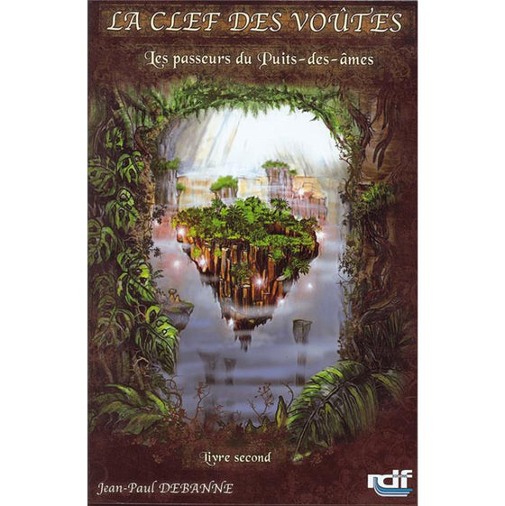 La Clef Des Voutes - Les passeurs du puits des âmes