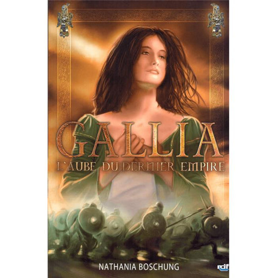Gallia, l´aube du dernier empire