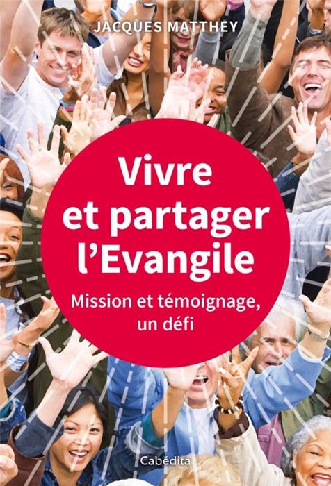 Vivre et partager l´Évangile